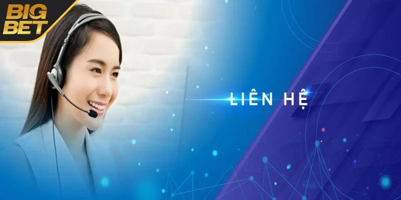Liên hệ BIGBET88 nhận khuyến mãi mới
